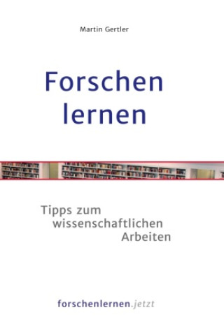 Kniha Forschen lernen Martin Gertler