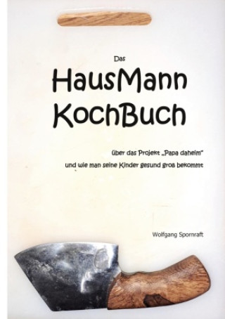 Knjiga Das HausMannKochBuch Wolfgang Spornraft