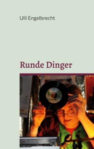 Knjiga Runde Dinger Ulli Engelbrecht