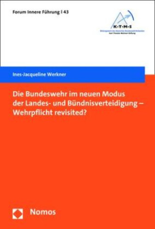 Boek Die Bundeswehr im neuen Modus der Landes- und Bündnisverteidigung - Wehrpflicht revisited? Ines-Jacqueline Werkner