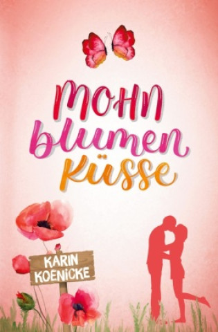 Knjiga Mohnblumenküsse Karin Koenicke