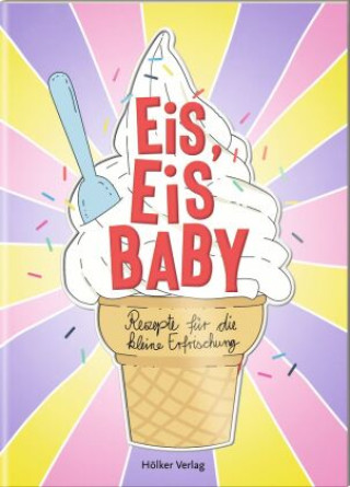 Книга Eis, Eis Baby! Amélie Graef