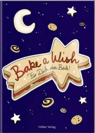 Kniha Bake a Wish Amélie Graef