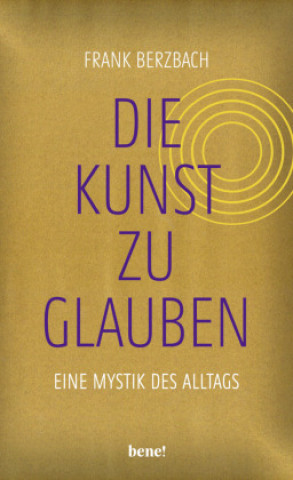 Kniha Die Kunst, zu glauben Frank Berzbach