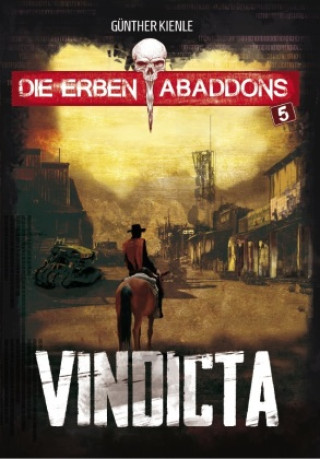 Kniha Die Erben Abaddons / Vindicta 