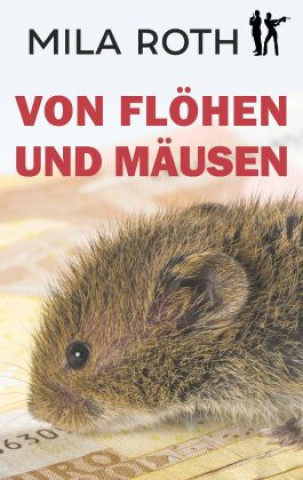 Boek Von Flöhen und Mäusen Mila Roth
