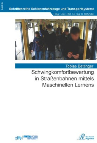 Könyv Schwingkomfortbewertung in Straßenbahnen mittels Maschinellen Lernens Tobias Bettinger