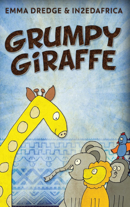 Knjiga Grumpy Giraffe Emma Dredge