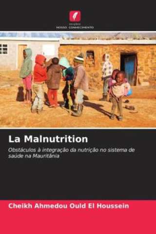 Boek La Malnutrition Cheikh Ahmedou Ould El Houssein