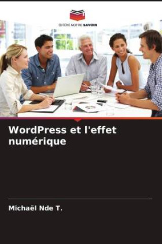 Knjiga WordPress et l'effet numérique Michaël Nde T.