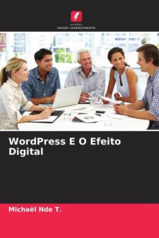 Knjiga WordPress E O Efeito Digital Michaël Nde T.