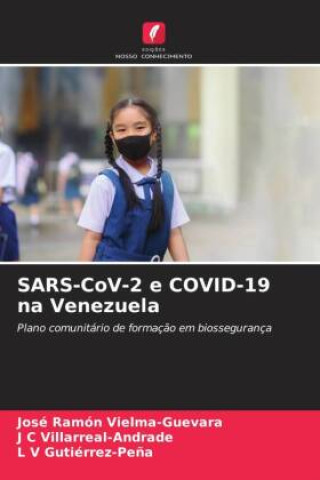 Knjiga SARS-CoV-2 e COVID-19 na Venezuela José Ramón Vielma-Guevara
