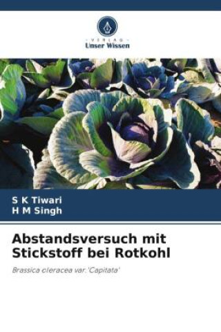 Knjiga Abstandsversuch mit Stickstoff bei Rotkohl H M Singh
