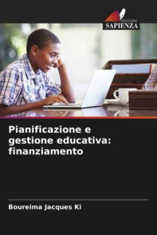 Boek Pianificazione e gestione educativa: finanziamento Boureima Jacques Ki