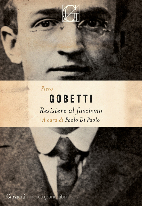 Книга Resistere al fascismo Piero Gobetti