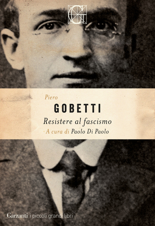 Książka Resistere al fascismo Piero Gobetti