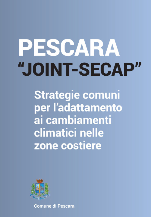 Kniha Pescara_joint Secap. Strategie comuni per l'adattamento ai cambiamenti climatici nelle zone costiere Ester Zazzero