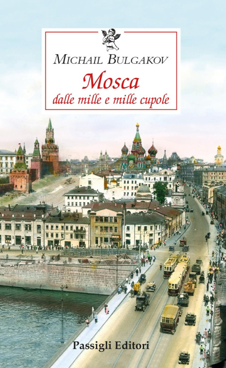 Kniha Mosca dalle mille e mille cupole Michail Bulgakov