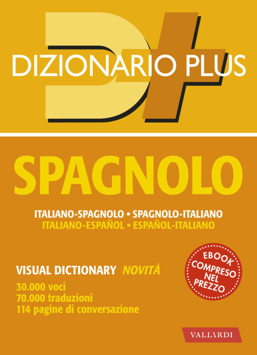 Könyv Dizionario spagnolo plus. Italiano-spagnolo, spagnolo-italiano 