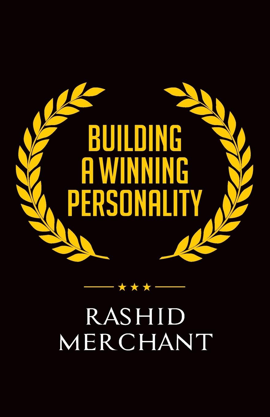Knjiga BUILDING A WINNING PERSONALITY Rashid Merchant