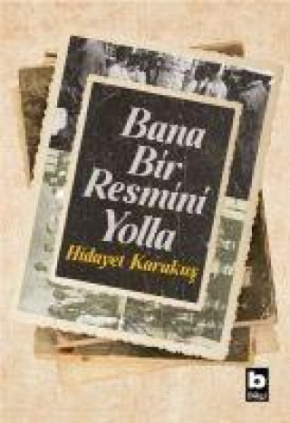 Carte Bana Bir Resmini Yolla 
