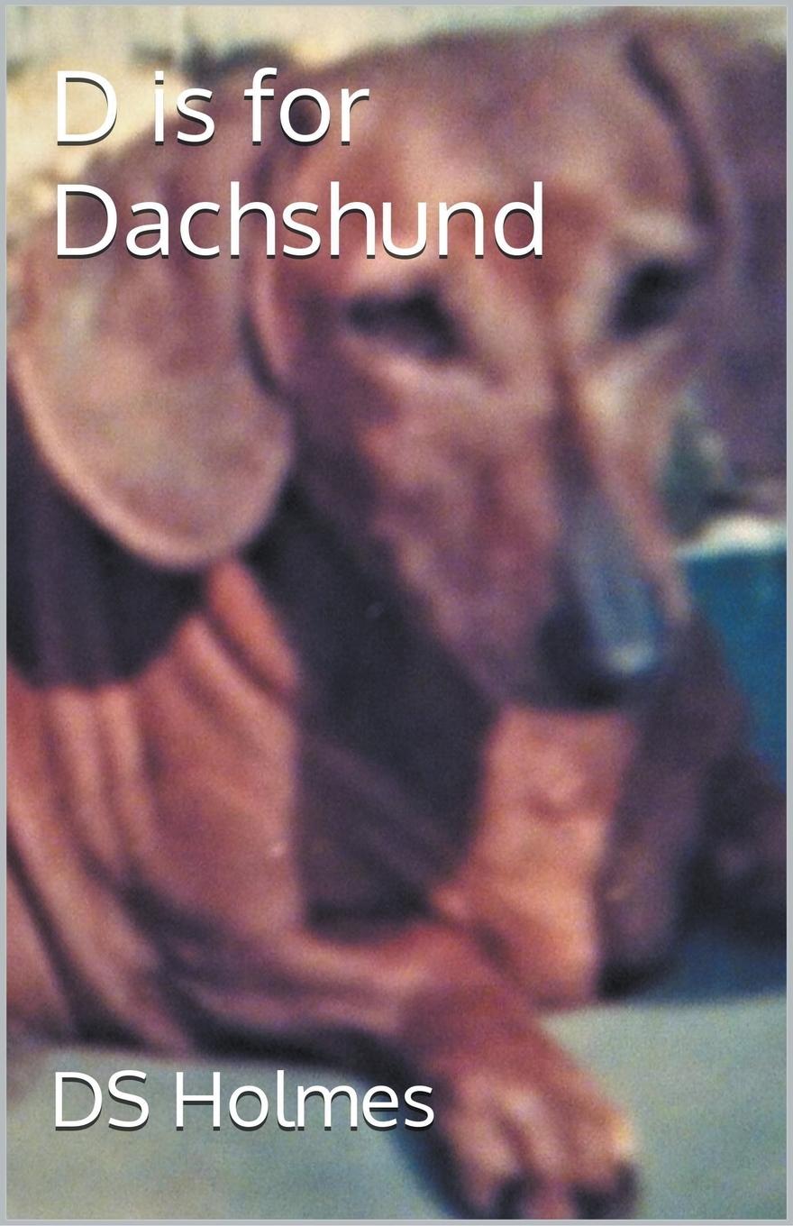 Buch D is for Dachshund 