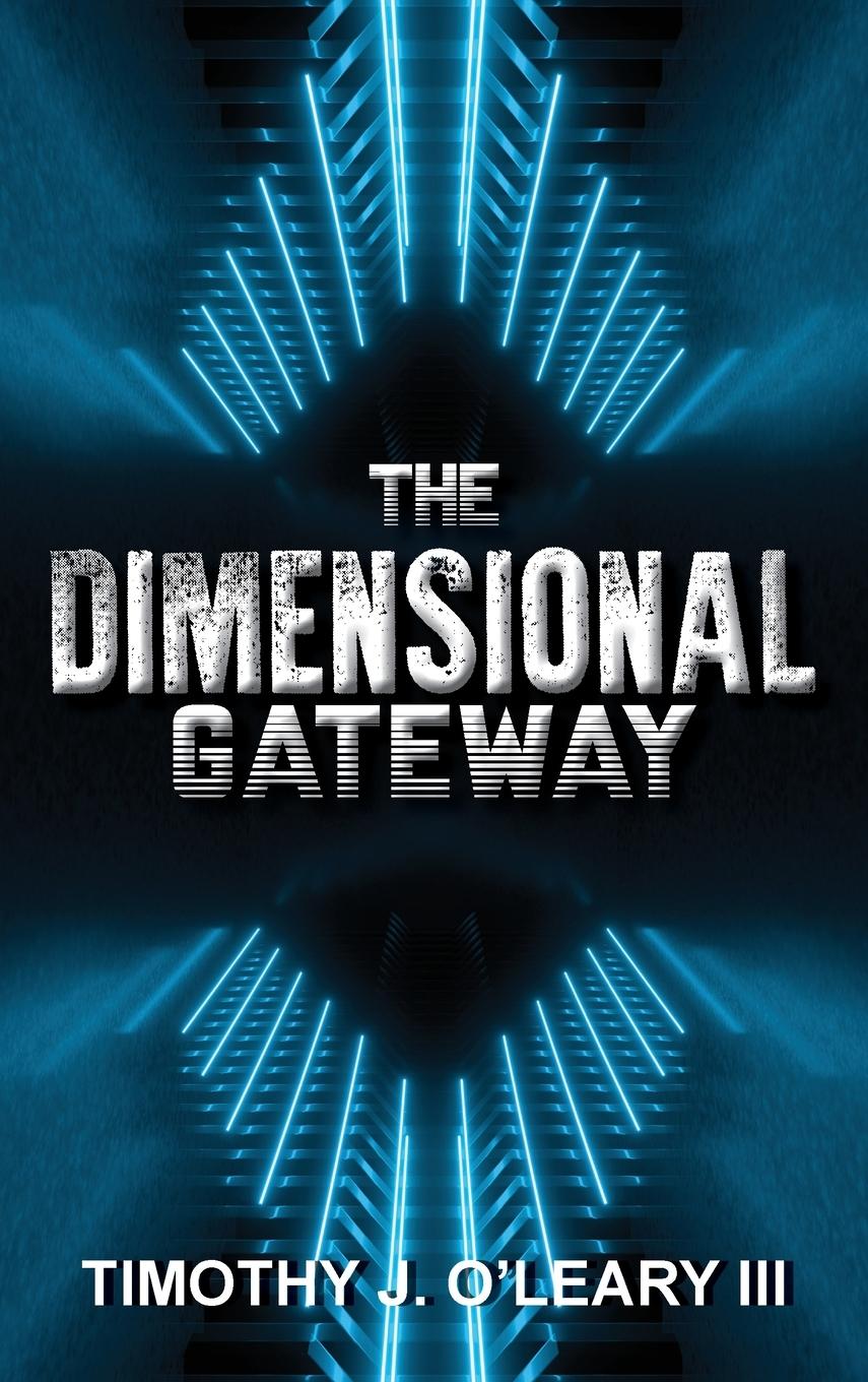 Book The Dimensional Gateway Timothy J. O'Leary