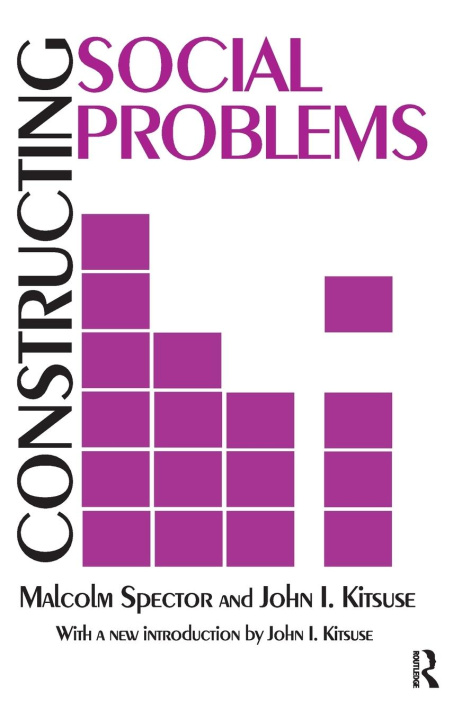 Knjiga Constructing Social Problems Malcolm Spector