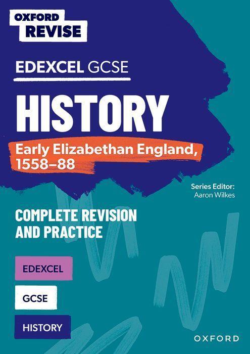 Carte Oxford Revise GCSE Edexcel History: Oxford Revise GCSE Edexcel History: Early Elizabethan England, 1558-88  (Paperback) 