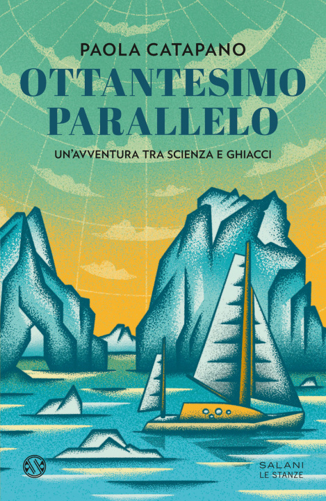 Kniha Ottantesimo parallelo. Un'avventura tra scienza e ghiacci Paola Catapano
