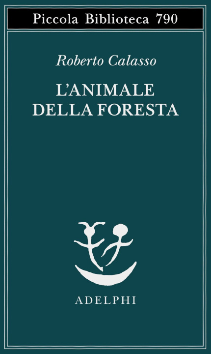 Könyv animale della foresta Roberto Calasso