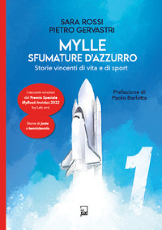 Kniha Mylle sfumature d'azzurro. Storie vincenti di vita e di sport Sara Rossi