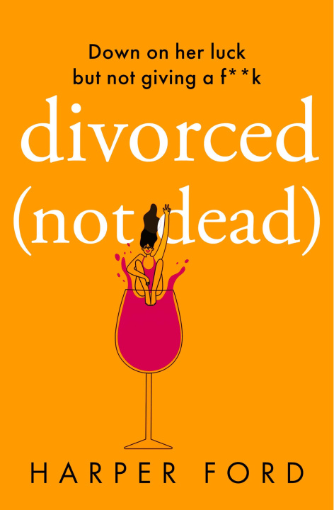 Könyv Divorced Not Dead Harper James