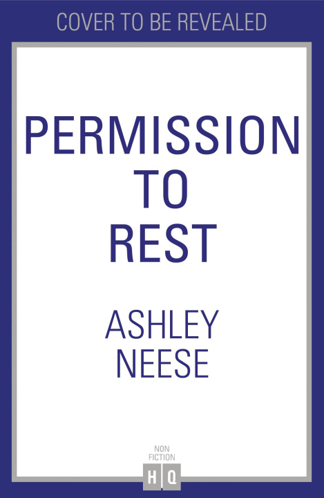 Könyv Permission to Rest Ashley Neese