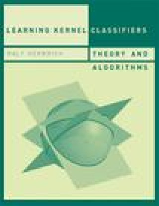 Knjiga Learning Kernel Classifiers: Theory and Algorithms Herbrich
