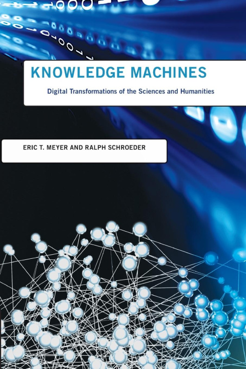 Knjiga KNOWLEDGE MACHINES MEYER ERIC T