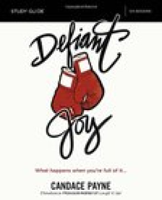 Video Defiant Joy Video Study: What Happens When Youre Full of It Candace Payne