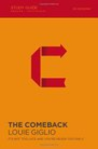 Video The Comeback Video Study: It's Not Too Late and You're Never Too Far Louie Giglio