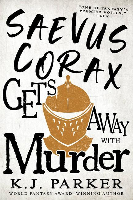 Carte SAEVUS CORAX GETS AWAY WITH MURDER PARKER K J