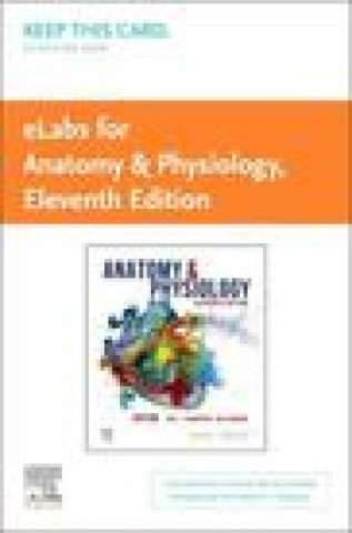 Digital eLabs for Anatomy &amp; Physiology (Access Code) 11e Kevin T. Patton