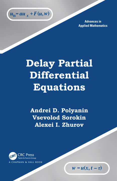 Könyv Delay Partial Differential Equations Andrei D. Polyanin