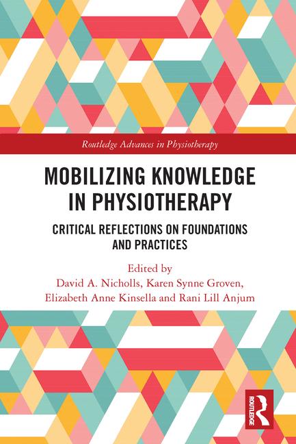 Kniha Mobilizing Knowledge in Physiotherapy David A. Nicholls