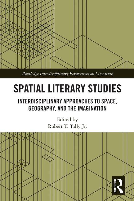 Boek Spatial Literary Studies Robert T. Tally Jr.