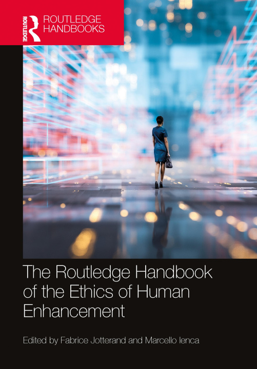 Книга Routledge Handbook of the Ethics of Human Enhancement 