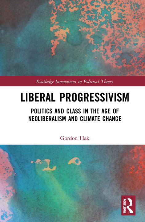 Knjiga Liberal Progressivism Gordon Hak
