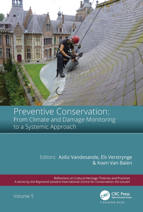 Kniha Preventive Conservation - From Climate and Damage Monitoring to a Systemic and Integrated Approach 
