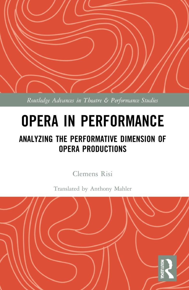 Book Opera in Performance Clemens Risi