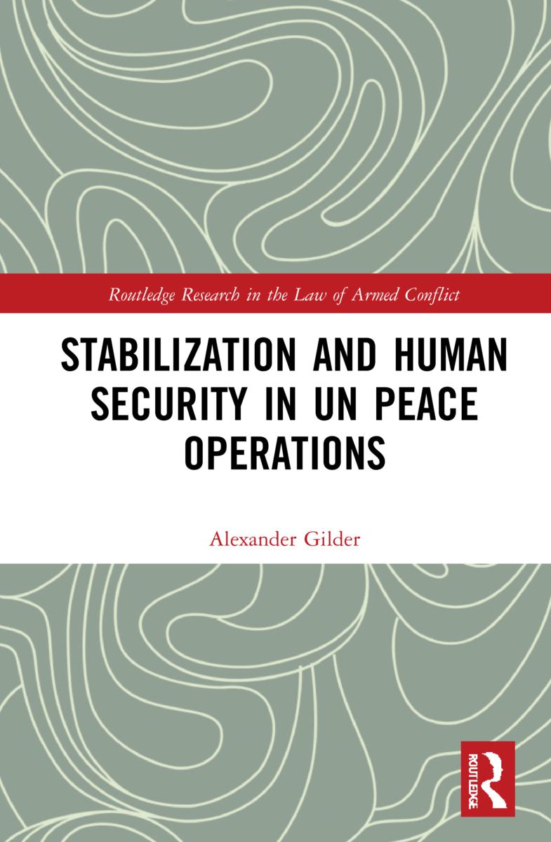 Kniha Stabilization and Human Security in UN Peace Operations Alexander Gilder