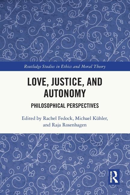 Carte Love, Justice, and Autonomy Rachel Fedock