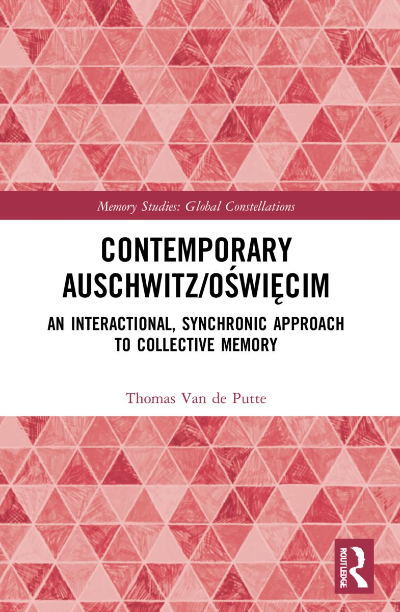 Könyv Contemporary Auschwitz/Oswiecim Van de Putte